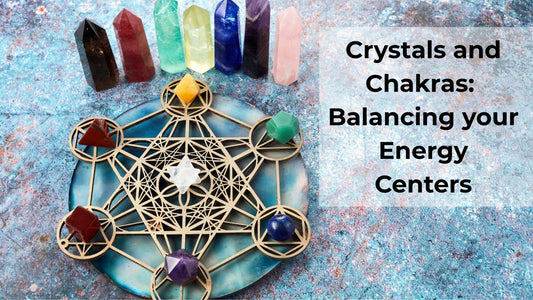Crystals & Chakras: A Complete Guide to Balancing Your Energy Centers