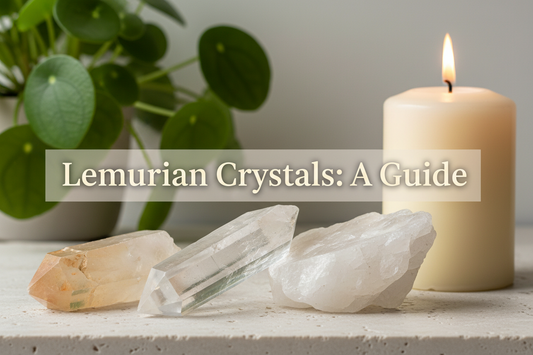 Lemurian Crystals: A Guide to the Different Types and What Makes Each One Special