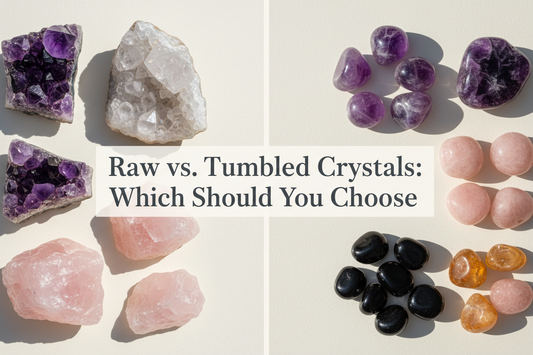 Raw vs. Tumbled Crystals 