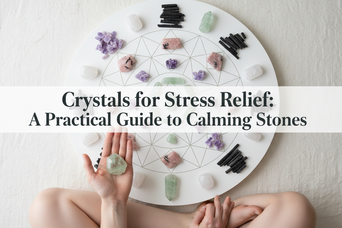 Crystals for Stress Relief: A Practical Guide to Calming Stones